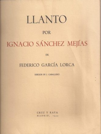 Llanto por Ignacio Sánchez Mejías. Primera edición. Federico García Lorca.